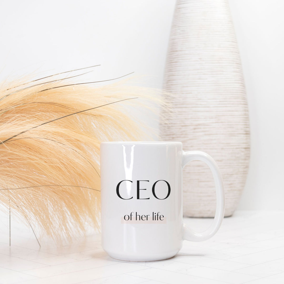 CEO Of Her Life - Mug 15oz.