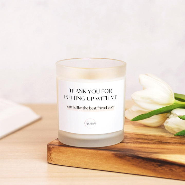 Thank You For Putting Up With Me - Candle Frosted Glass (11 oz)