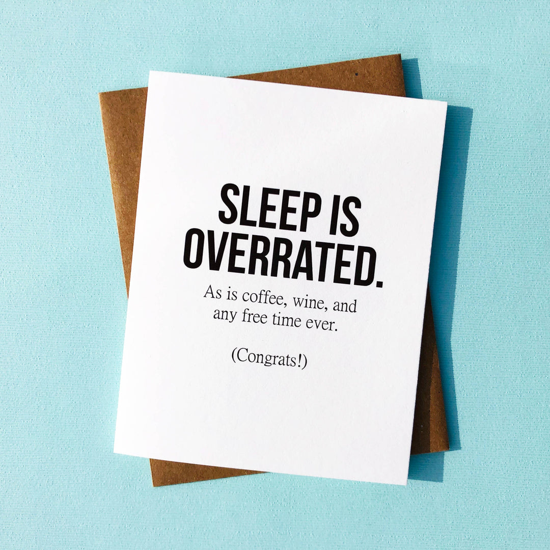 Sleep is Overrated New Mom Card