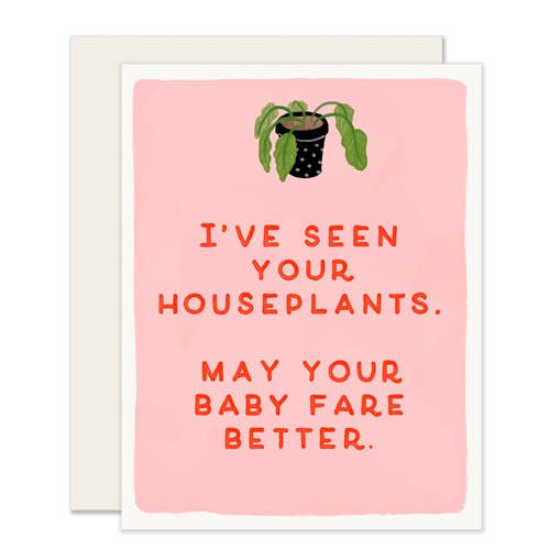 Better Than Your Houseplants Baby Card