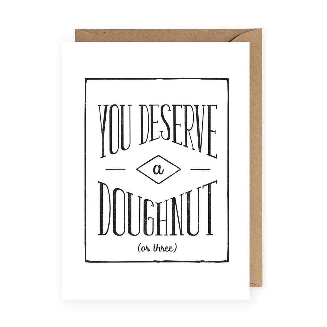 You Deserve a Doughnut Greeting Card