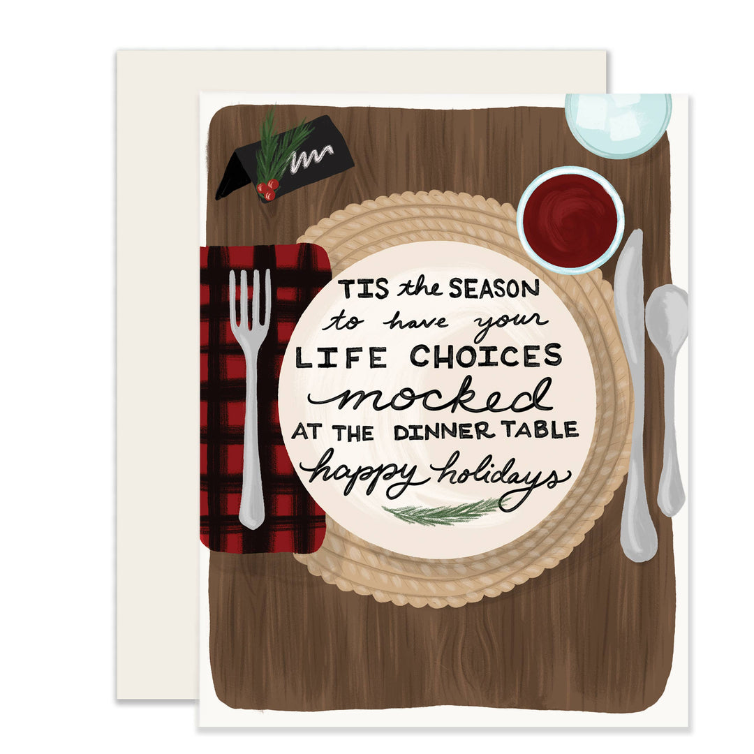 Tis The Season To Have Your Life Choices Mocked Card