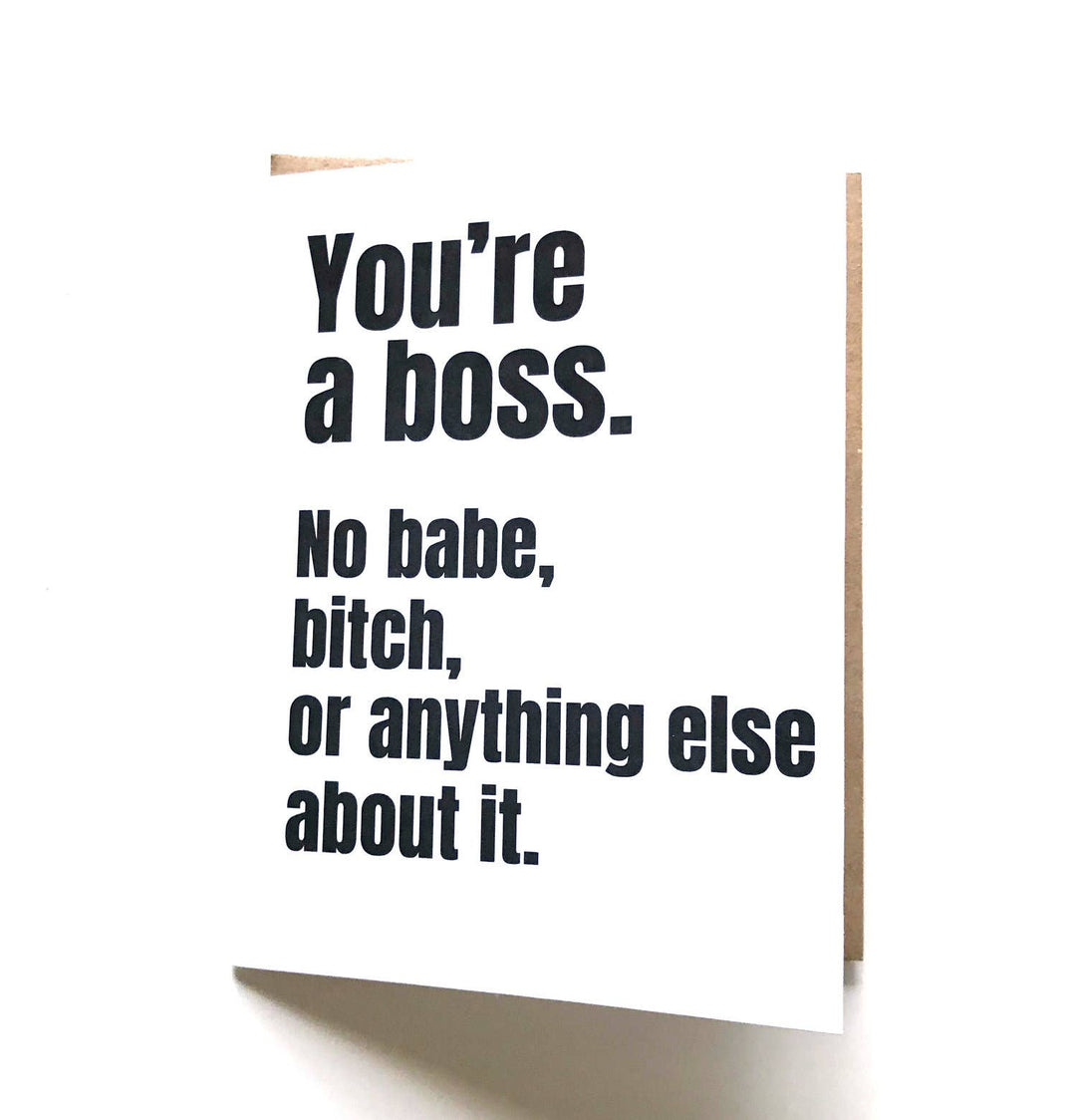 You're A Boss Card