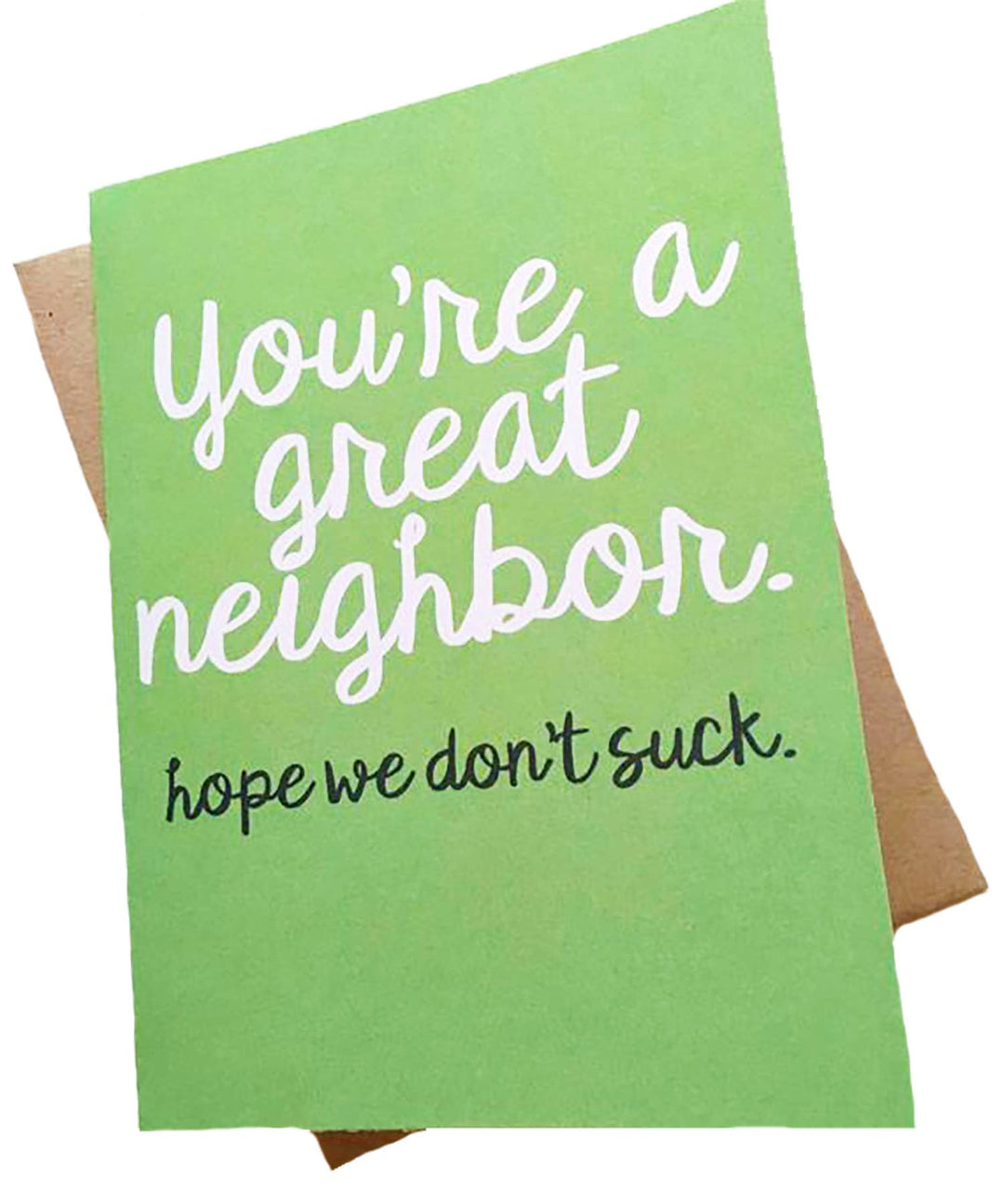 You're A Great Neighbor Card