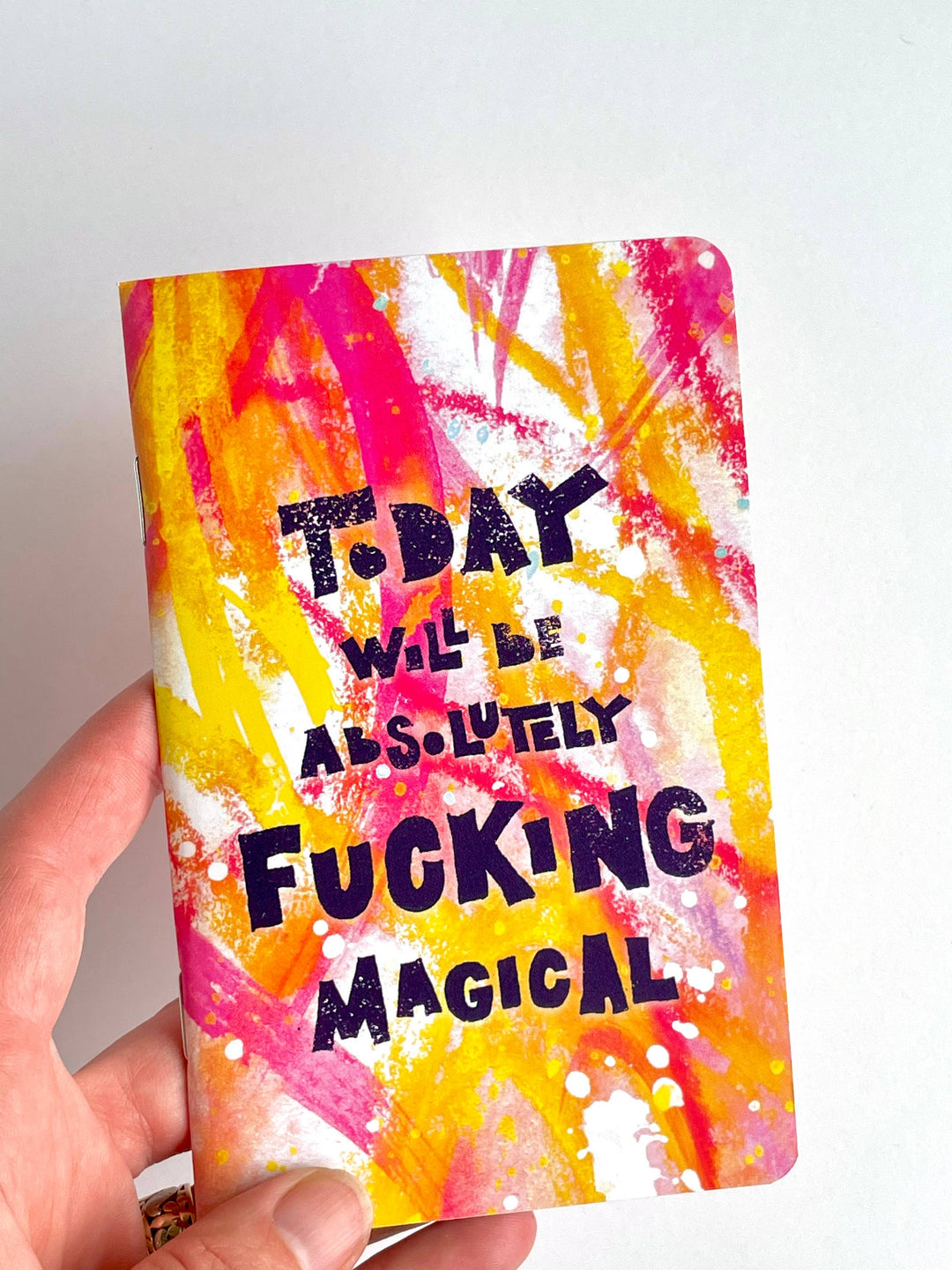 Today Will Be Absolutely Fucking Magical Pocket Notebook