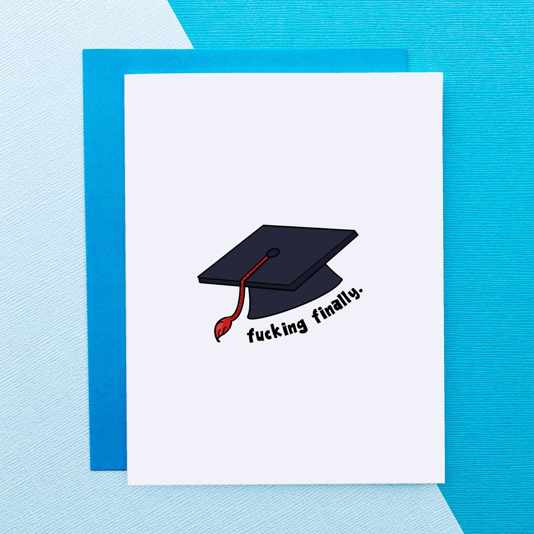 Finally - Funny Graduation Card