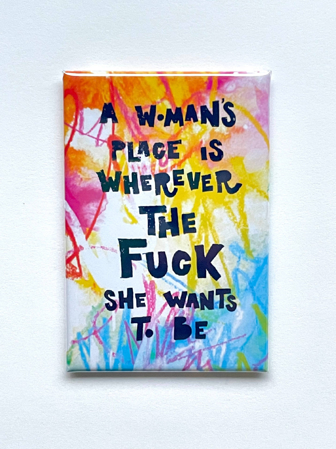 A Woman's Place Magnet