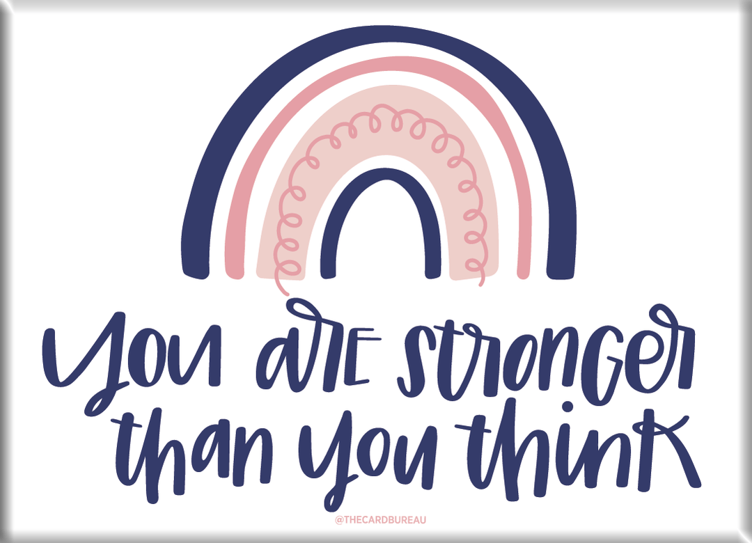 Stronger Than You Think Magnet